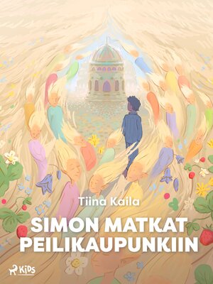 cover image of Simon matkat Peilikaupunkiin